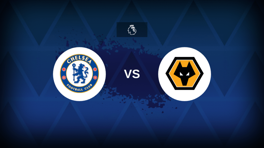 Chelsea v Wolves: Line-ups, stats and preview Chelsea v Wolves: Line-ups, stats and preview