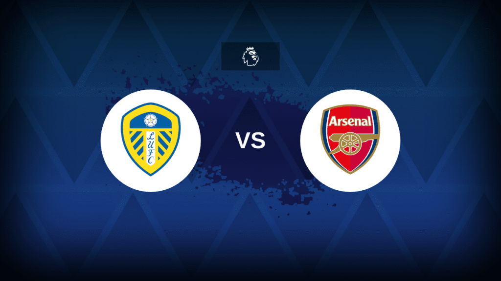 Leeds v Arsenal - Line-ups, stats and preview