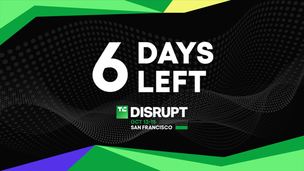 Disrupt 2026: Secure Your Unfair Advantage in 6 Days 6 days left to get ahead at Disrupt 2026