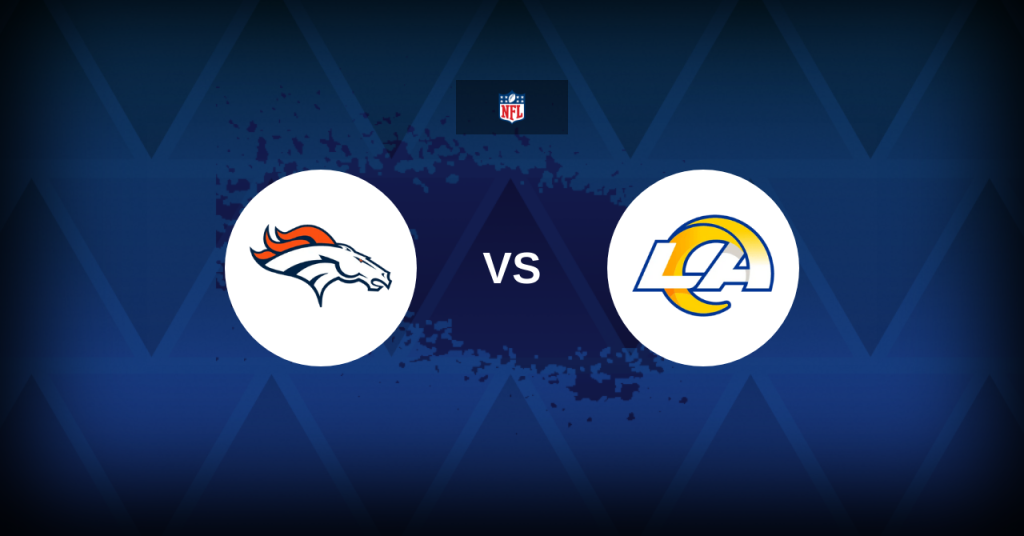 Los Angeles Rams vs. Denver Broncos: Who Wins the Mile High Battle? Game Preview, Top Picks & Betting Odds Los Angeles Rams @ Denver Broncos: Preview, prediction and odds